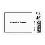 E-mail is faster. stamps