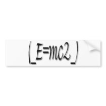 (_E=mc2_) bumper stickers