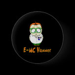 E=McHammer buttons