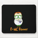 E=McHammer mousepads