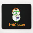 E=McHammer mousepads