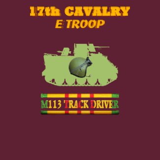 E Troop 17th Cavalry M113 Track Driver Shirt shirt