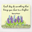 Each day do something that bri... mousepads
