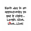 Each Day....is an Opportunity t-shirts