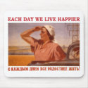 EACH DAY WE LIVE HAPPIER SSSR mousepads