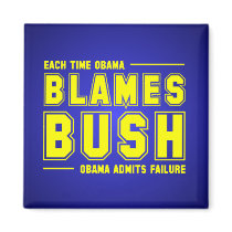 Each Time Obama Blames Bush magnets