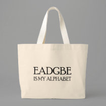 EADGBE IS MY ALPHABET bags