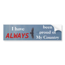 EAGLE : I have always been proud bumper stickers