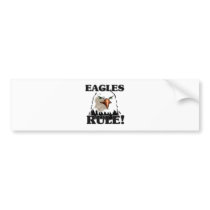EAGLES Rule! Bumper Sticker