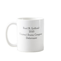 earl4congress, Earl R. Lofland 2010United State... mugs