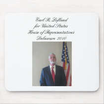earl4congress, Earl R. Lofland for United State... mousepads by Earllofland earl4congress, Earl R. Lofland for United State... mousepads