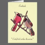 " Early bird catches the worm...Cardinals... Card cards