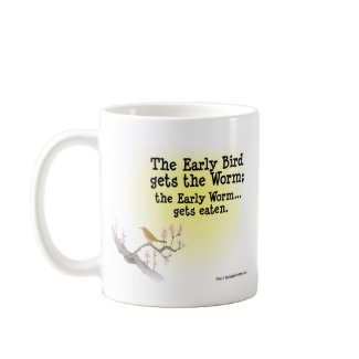 Early Birdmp.jpg Coffee Mug