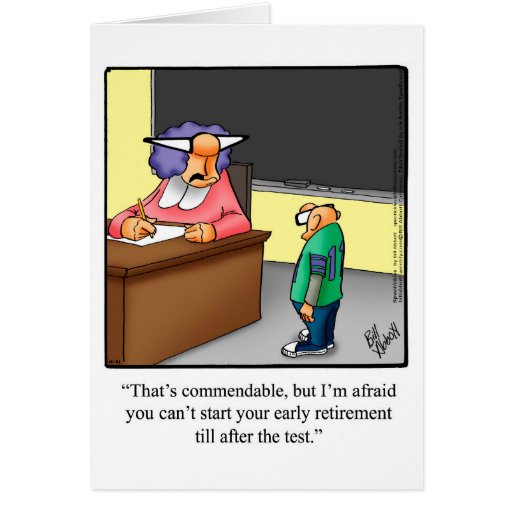 Early Retirement Humor Greeting Card Zazzle