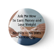 Earn Money Lose Weight Button by celebratebeautiful Earn Money Lose Weight Button