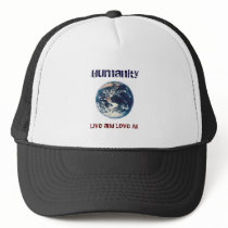 Earth2, Humanity, Live and Love All hats