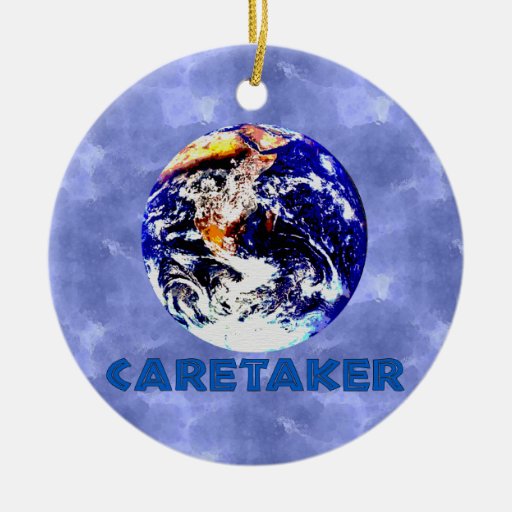 earth caretaker christmas ornament zazzle earth caretaker christmas ornament zazzle