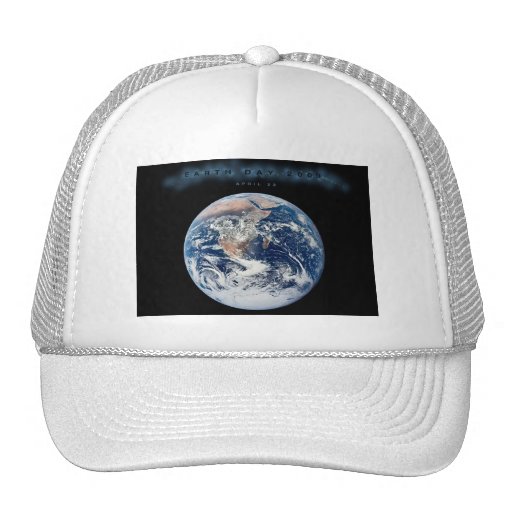 Earth Day 2009 POSTER Trucker Hat