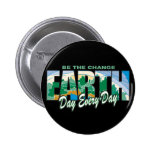 Earth Day Be The Change Buttons