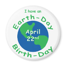 Earth Day Birthday Refrigerator Magnet