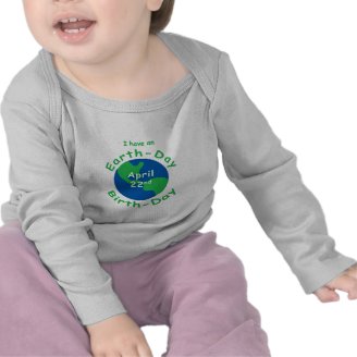 Earth Day Birthday T-shirts