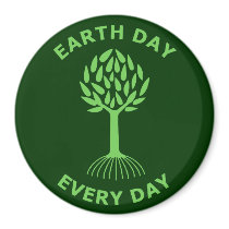 Earth Day Every Day Magnets