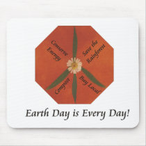 Earth Day is Every Day mousepads by karmasherbs Earth Day is Every Day mousepads
