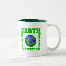 Earth Day It's Every Day Mugs