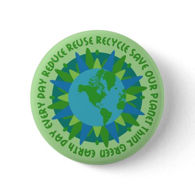 Earth Day Slogans Button by teeboutique