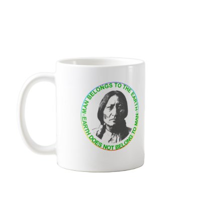 Earth does not belong to man coffee mug by Dream_Weaver