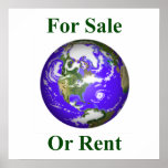 Earth For Sale Or Rent Posters