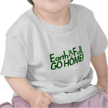 Earth Is Full t-shirts