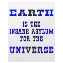 Earth Is The Insane Asylum For The Universe Personalized Letterhead