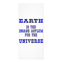 Earth Is The Insane Asylum For The Universe rack cards