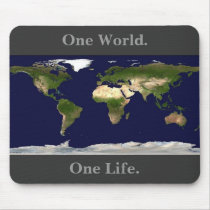 Earth mousepad, One World., One Life.