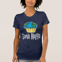 Earth Muffin t-shirts