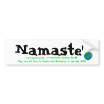 earth, Namaste', Loving-m-e.com  ----LOVING Mot... bumper stickers