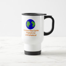 Earth No 2nd Chances T-shirts and Gifts Coffee Mugs