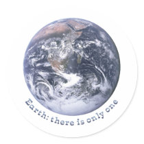 Earth: There Is Only One Round Sticker