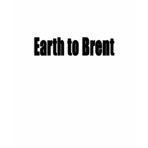 Earth to Brent t-shirts by insanetsharts Earth to Brent t-shirts