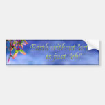 Earth without art is just eh Bumper Sticker