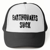 Earthquakes Suck Hat by InsideOut_Tees Earthquakes Suck Hat