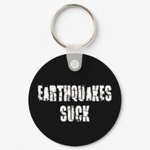 Earthquakes Suck Keychain