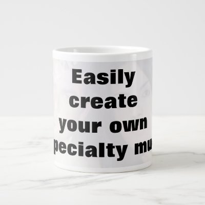 Easily create your mug. Remove the big text! Jumbo Mug