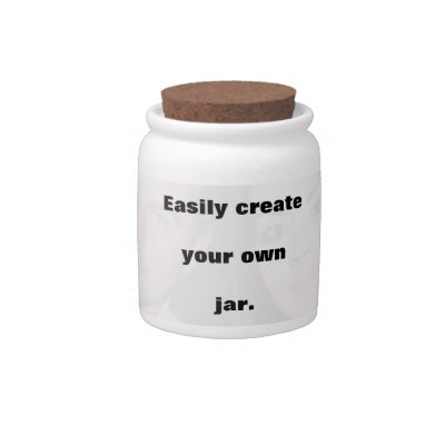 Easily create your own jar Remove the big text! Candy Jar