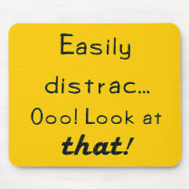 Easily Distracted mousepads by SuanSKatra Easily Distracted mousepads