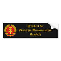 East Germany President of the DDR! bumper stickers