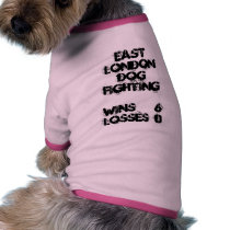 EAST LONDON DOG FIGHTING pet clothing