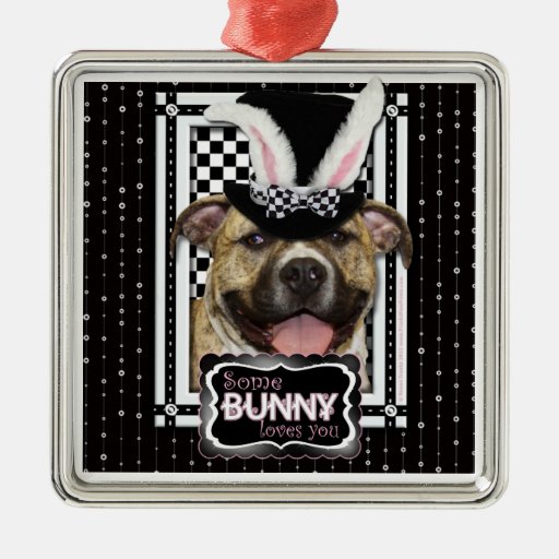 Easter - Some Bunny Loves You - Pitbull Christmas Ornament