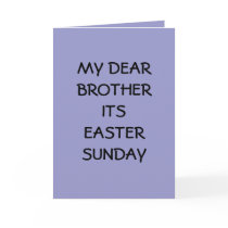 EASTER SUNDAY CARD FRO YOUR BROTHER by mcpressure EASTER SUNDAY CARD FRO YOUR BROTHER